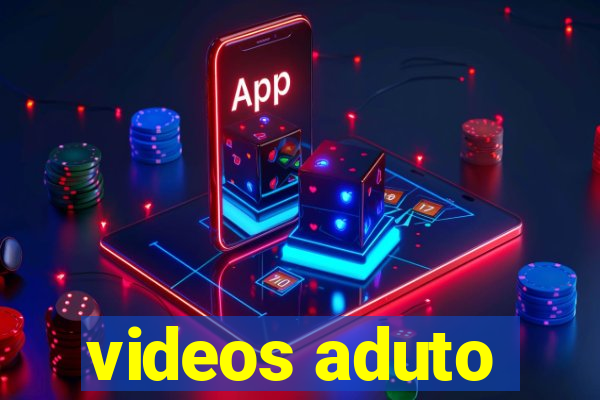 videos aduto